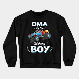 Oma Of The Birthday Boy Monster Truck Bday Women Men Kids Crewneck Sweatshirt